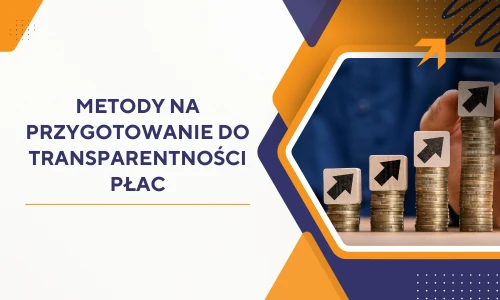napis metody na przygotowanie do transparentności płac