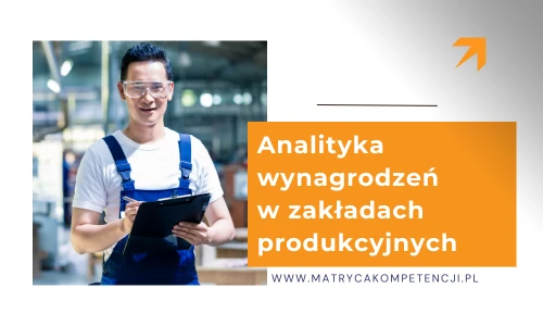 Pracownik produkcji obok napisu analityka wynagrodzeń