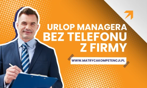 urlop managera bez telefonu z firmy