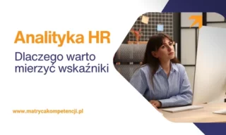 Analityka HR - dlaczego warto mierzyć wskaźniki