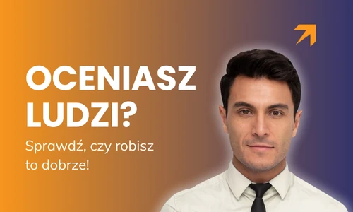 Menedżer w białej koszulu na tle napisu Oceniasz ludzi? Sprawdź czy robisz to dobrze – błędy w ocenie pracowników.